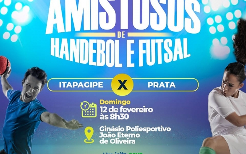 Neste domingo, dia 12 de fevereiro, tem muita diversão nos Amistosos de Handebol e Futsal 