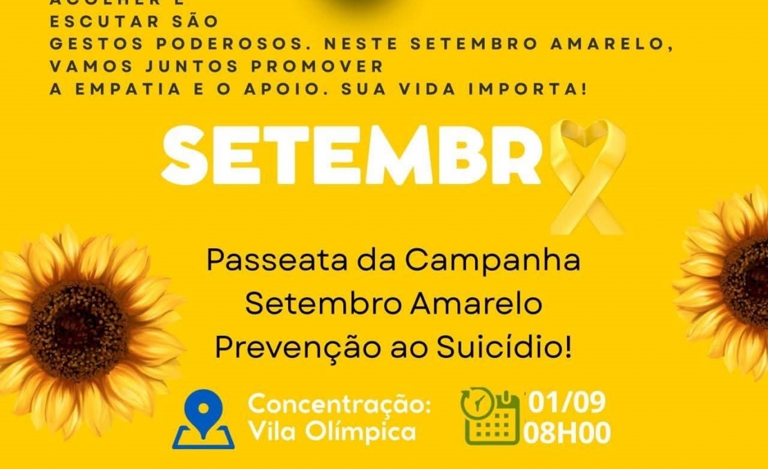A Secretaria Municipal de Saúde convida você para participar da Passeata da Campanha Setembro Amarelo – Prevenção ao Sui