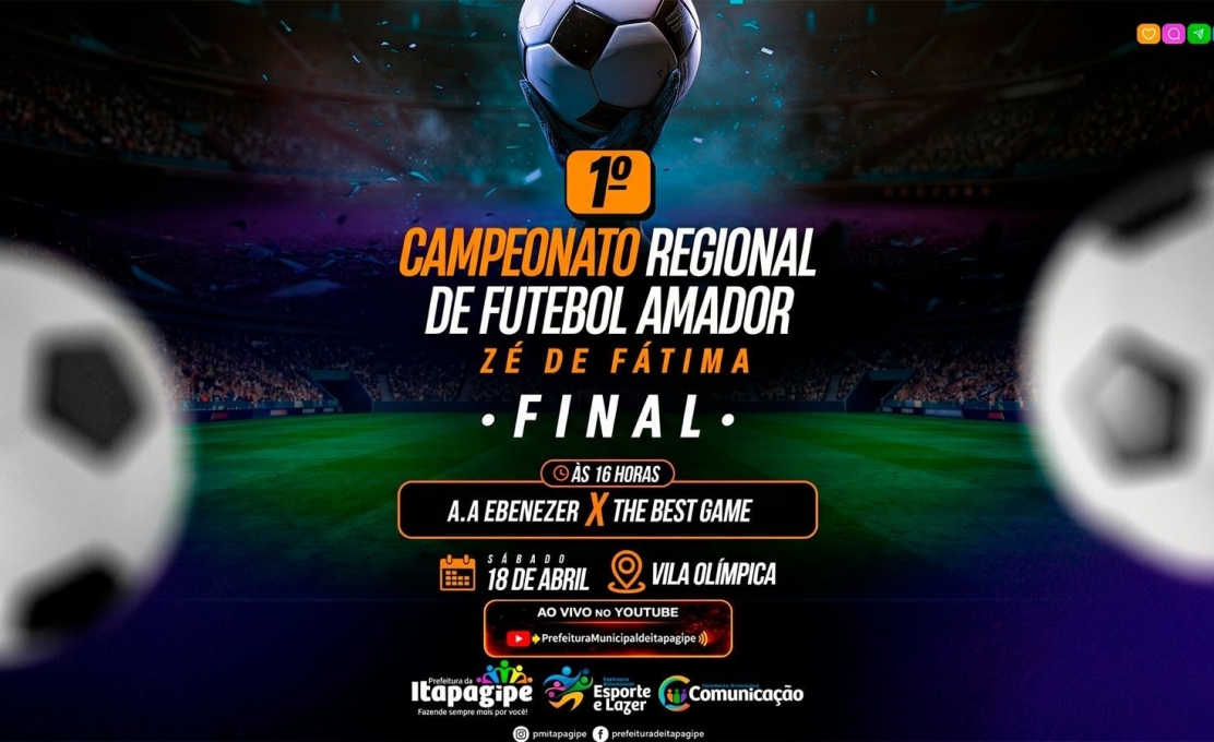 Grande final do 1º Campeonato Regional de Futebol Amador Zé de Fátima promete emoção!