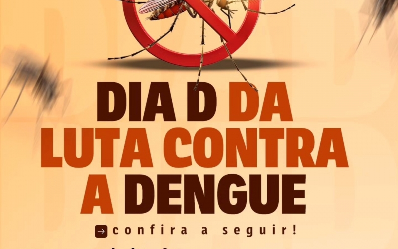 Secretaria Municipal de Saúde realiza Dia D de Combate à Dengue no dia 28 de fevereiro 