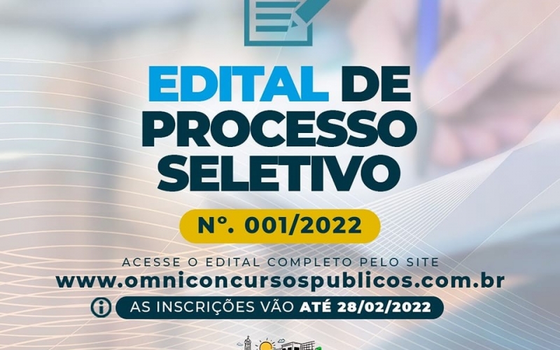INSCRIÇÕES ABERTAS PARA O PROCESSO SELETIVO 001/2022