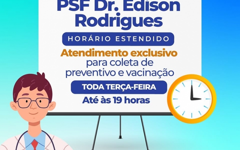 O PSF Dr. Edison Rodrigues está funcionando com horário estendido para atendimento exclusivo para coletas de preventivos