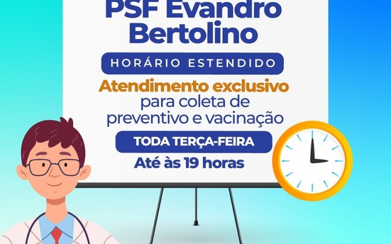 Para melhor atender a população, o PSF Evandro Bertolino está funcionando com horário estendido
