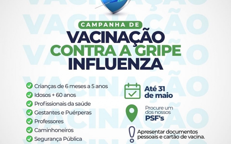 A Campanha de Vacinação Contra a Gripe Influenza foi estendida até dia 31 de maio
