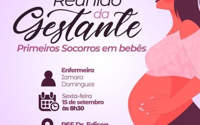 Atenção mamães, na próxima sexta-feira, dia 15 de setembro, acontece a Reunião da Gestante no PSF Dr. Edison Rodrigues