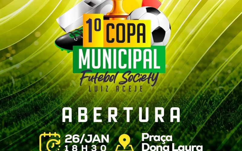 Nesta sexta-feira, dia 26 de janeiro, acontece a abertura da 1° Copa Municipal de Futebol Society 